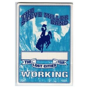 The Steve Miller Band The Lost Cities Tour Working Backstage Pass OTTO Cowboy